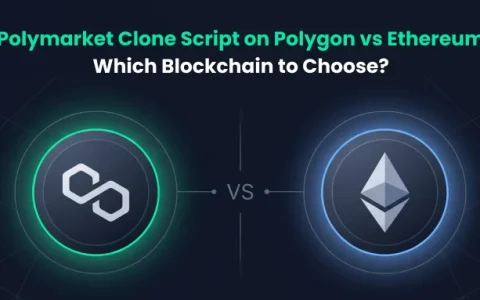 Polymarket Clone Script on Polygon vs Ethereum: Which Blockchain to Choose?